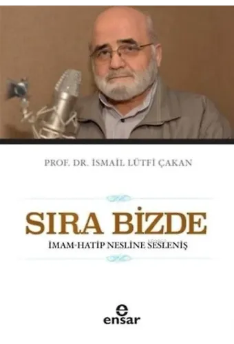 Sıra Bizde; İmam-Hatip Nesline Sesleniş