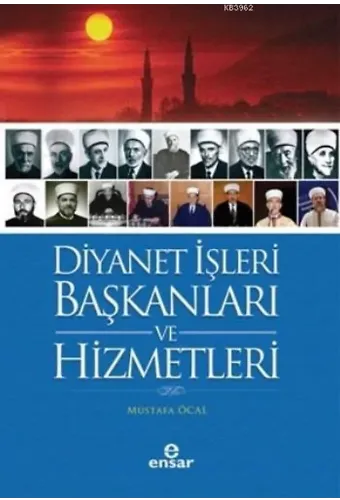 Diyanet İşleri Başkanları Ve Hizmetleri