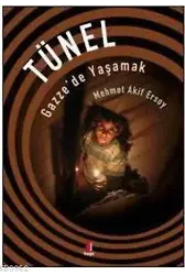 Tünel; Gazze'de Yaşamak
