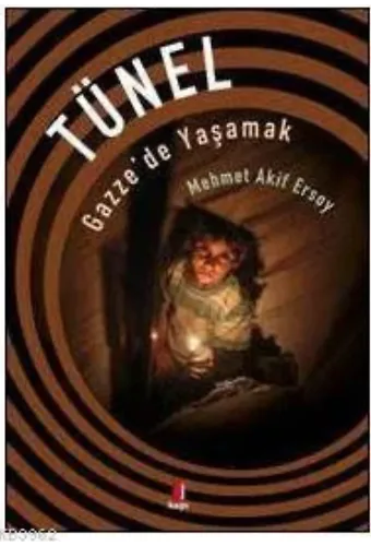 Tünel; Gazze'de Yaşamak