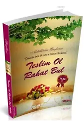 Teslim Ol Rahat Bul