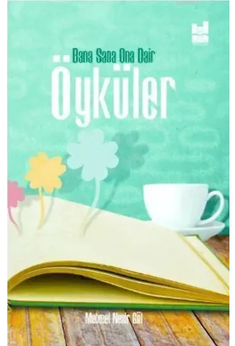 Bana Sana Ona Dair Öyküler