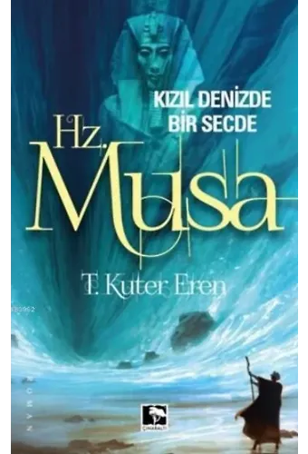 Kızıl Denizde Bir Secde - Hz.Musa