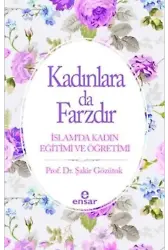 Kadınlara da Farzdır; İslam'da Kadın Eğitimi ve Öğretimi