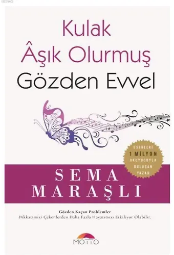 Kulak Âşık Olurmuş Gözden Evvel