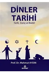 Dinler Tarihi; Tarih, İnanç ve İbadet