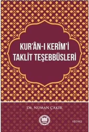 Kur'ân-ı Kerîm'i Taklit Teşebbüsleri