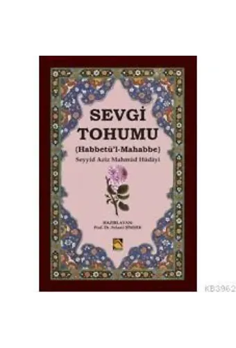 Sevgi Tohumu / Habbetü'l-Mahabbe