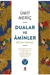 Dualar ve Aminler; Bir Dua Makamı
