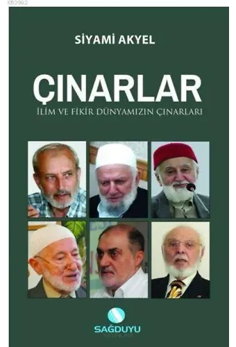 Çınarlar İlim ve fikir dünyamızın çınarları