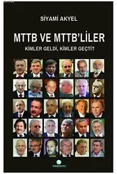 Mttb Ve Mttb'liler Kimler Geldi, Kimler Geçti?