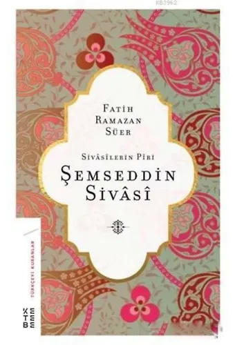 Sivasilerin Piri Şemseddin Sivasi