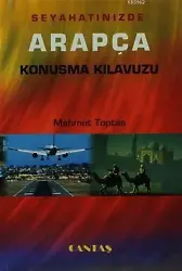 Seyahatinizde Arapça Konuşma Kılavuzu; Arapça Dil Eğitim Serisi