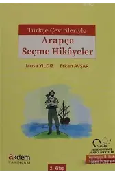 Türkçe Çevirileriyle Arapça Seçme Hikayeler 2. Kitap