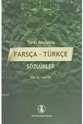 Tarih Boyunca Farsça - Türkçe Sözlükler