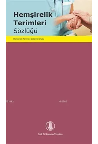Hemşirelik Terimleri Sözlüğü