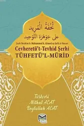 Cevheretüt-Tevhid Şerhi Tühfetül-Mürid Tercümesi (Türkçe-Arapça)