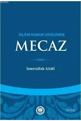 İslam Hukuk Usulünde Mecaz