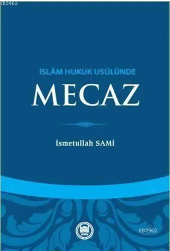 İslam Hukuk Usulünde Mecaz