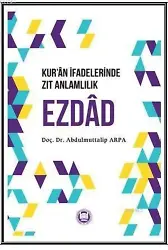 Kuran İfadelerinde Zıt Anlamlılık Ezdad
