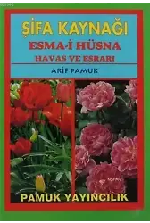 Şifa Kaynağı Esma-i Hüsna - Büyük Boy (Dua-043); Havas ve Esrarı