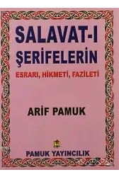 Salavatı Şerifelerin - Küçük Boy (Dua-028); Esrarı, Hikmeti, Fazileti