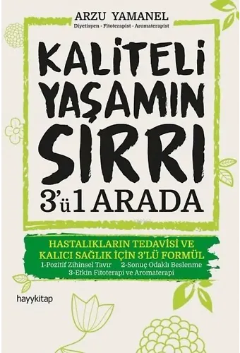 Kaliteli Yaşamın Sırrı 3'ü 1 Arada; Hastalıkların Tedavisi ve Kalıcı Sağlık için 3'lü Formül