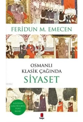 Osmanlı Klasik Çağında Siyaset