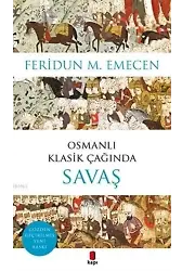 Osmanlı Klasik Çağında Savaş