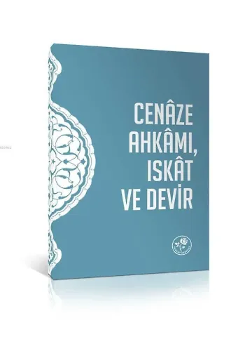 Cenaze Ahkamı, Iskat ve Devir
