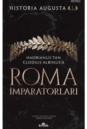 Roma İmparatorları 1. Cilt; Hadrianus'tan Clodius Albinus'a