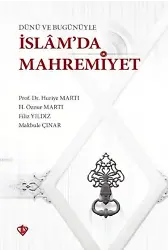 Dünü ve Bugünüyle İslamda Mahremiyet