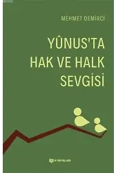 Yunus'ta Hak ve Halk Sevgisi