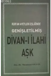 Kuran Ayetleri Eşliğinde Divanı İlahi Aşk