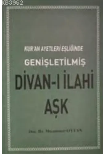Kuran Ayetleri Eşliğinde Divanı İlahi Aşk