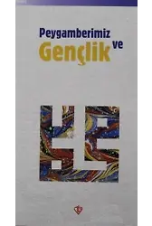 Peygamberimiz ve Gençlik