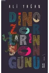 Dinozorların Son Günü
