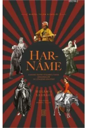 Har-Name; Kanuni Devri İstanbul'unda Çingeneler ve Çingene Kültürü