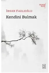 Kendini Bulmak