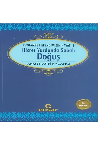 Hicret Yurdunda Sabah Doğuş