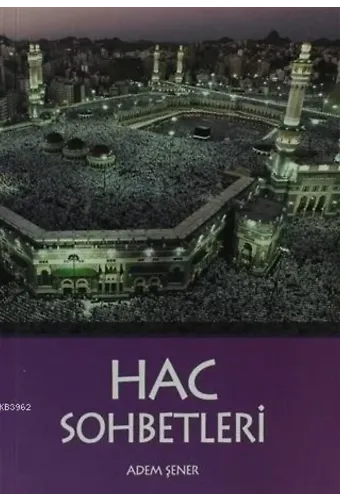 Hac Sohbetleri