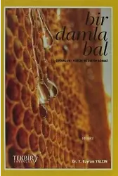Bir Damla Bal; Çocukluk - Kişilik ve Eğitim Süreci