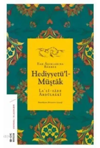 Hediyyetü'l-Müştâk; Hak Âşıklarına Rehber