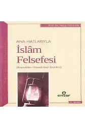 Anahatlarıyla İslam Felsefesi; Kaynakları-Temsilcileri-Tesirleri