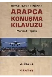 Seyahatinizde Arapça Konuşma Kılavuzu Arapça Dil Eğitim Serisi