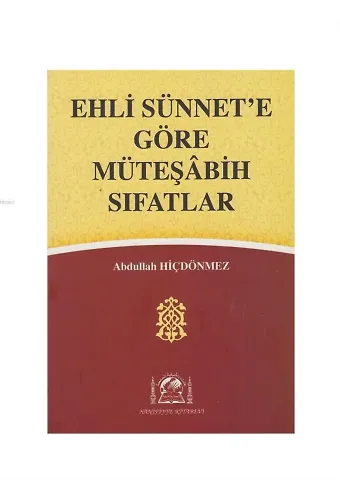 Ehli Sünnete Göre Müteşabih Sıfatlar