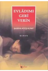 Evlâdımı Geri Verin