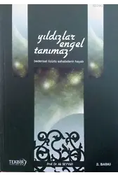 Yıldızlar Engel Tanımaz; Bedensel Özürlü Sahabelerin Hayatı