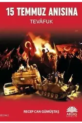 15 Temmuz Anısına; Tevafuk