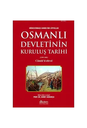Osmanlı Devletinin Kuruluş Tarihi; (1299-1481) Câmiû'd-Düvel